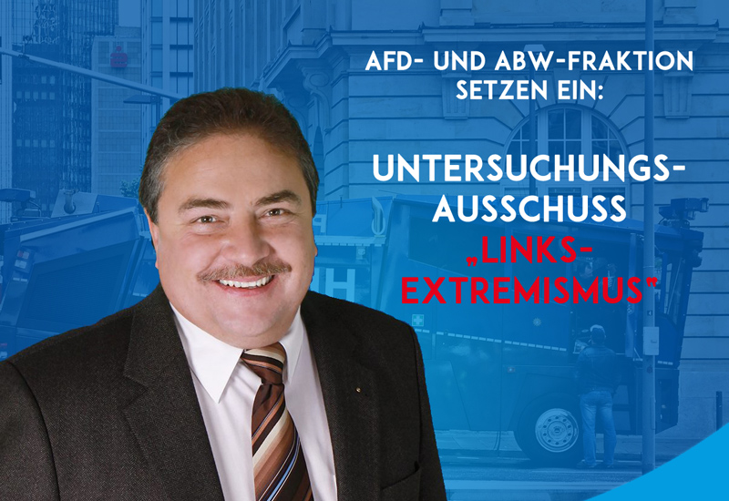 Einsetzung eines Untersuchungsausschusses zum Linksextremismus