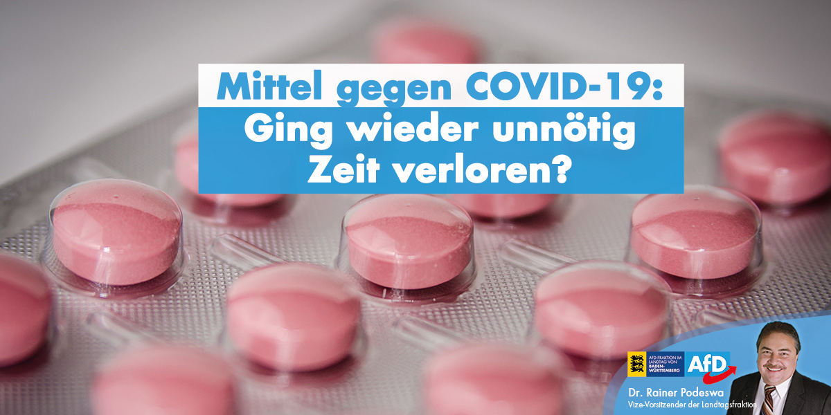 Mittel gegen COVID-19: ging wieder unnötig Zeit verloren?