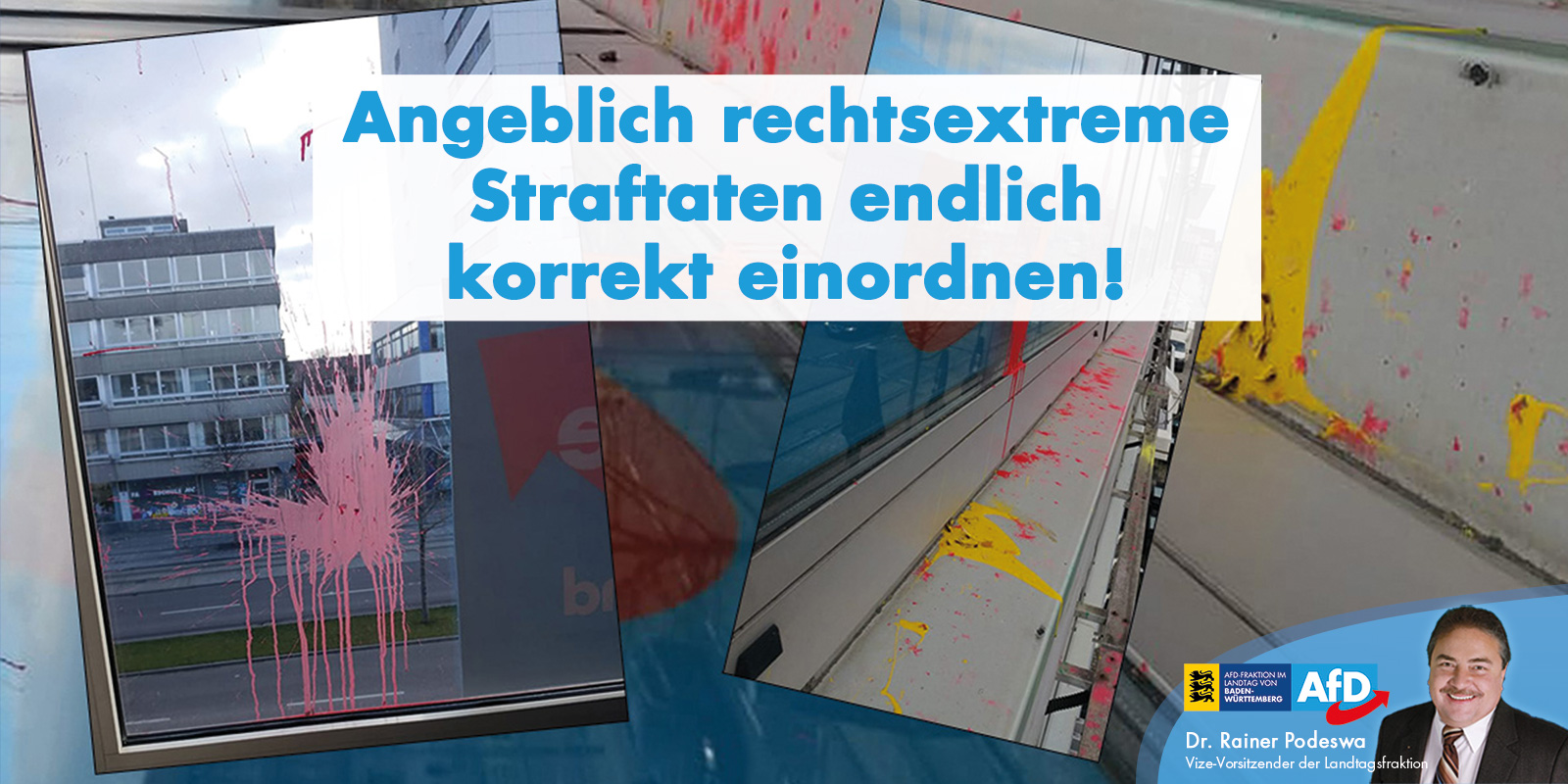 Dr. Rainer Podeswa: Angeblich rechtsextreme Straftaten endlich korrekt einordnen!